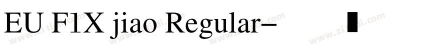 EU F1X jiao Regular字体转换